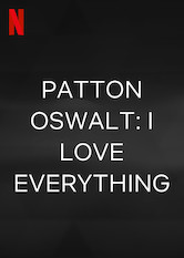 Patton Oswalt: I Love Everything