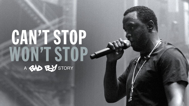 Can’t Stop, Won’t Stop: A Bad Boy Story (2017) on Netflix USA :: New On Netflix USA
