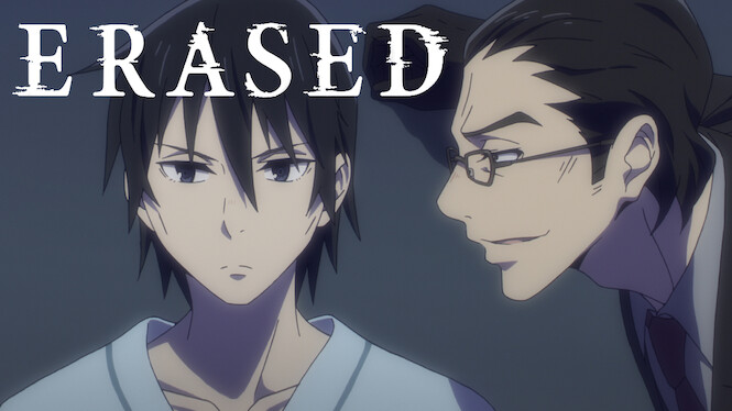 Erased anime may leave Netflix on September 1 in Canada and the United  States : r/ErasedAnime