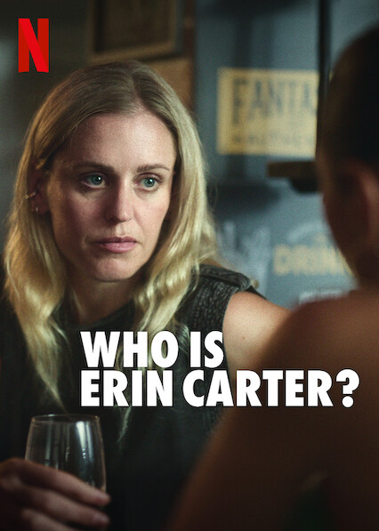 Netflix asks Who is Erin Carter? in trailer for female-led action