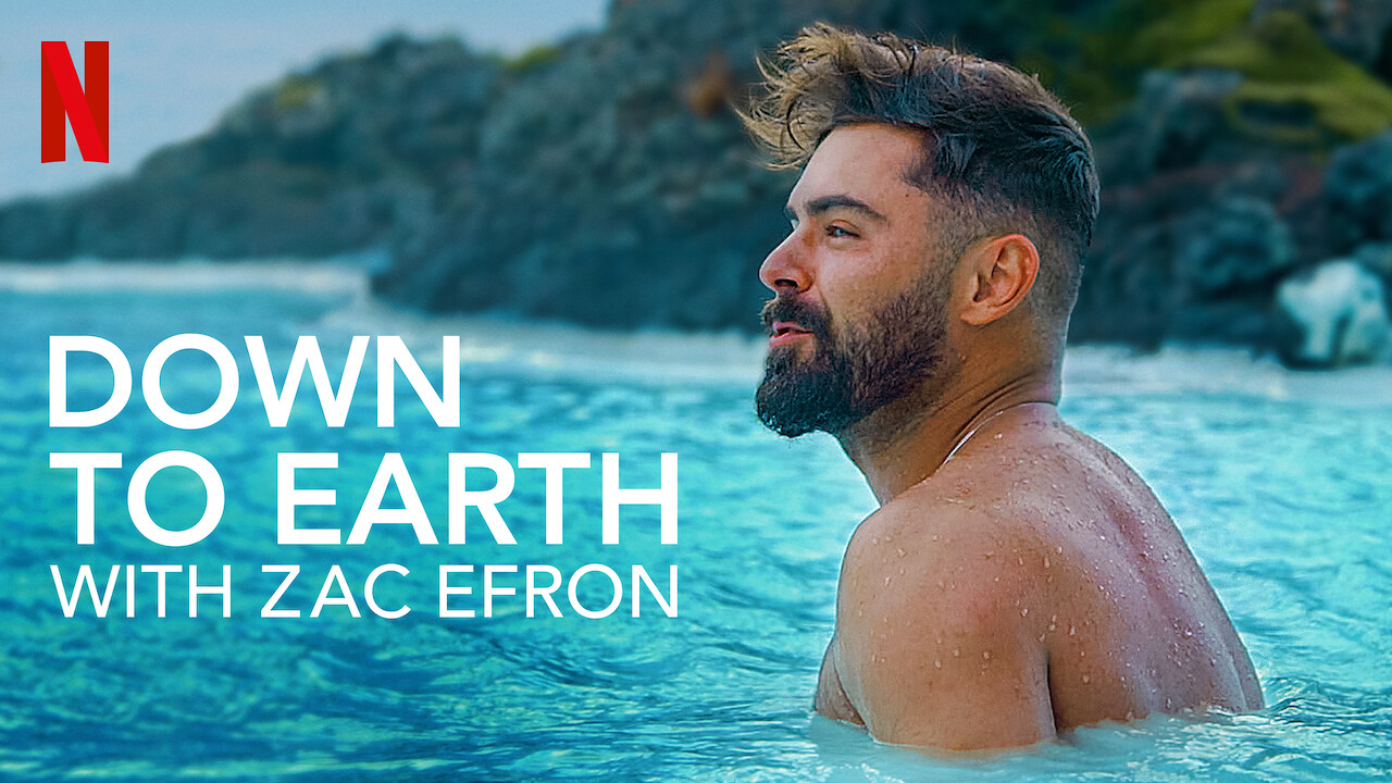 Is 'Down to Earth with Zac Efron' on Netflix? Where to ...