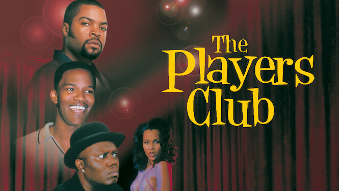 Is 'The Players Club' on Netflix? Where to Watch the Movie - New On Netflix  USA