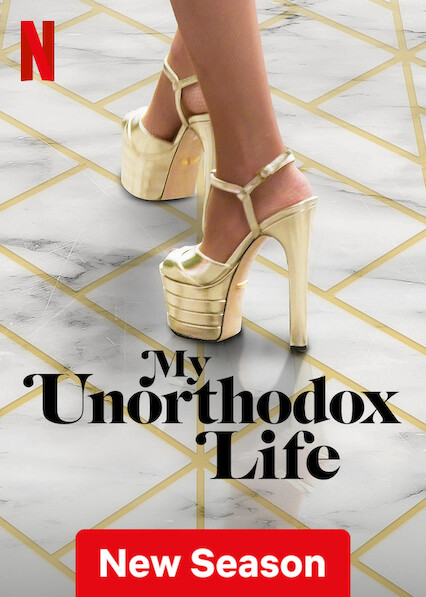 My Unorthodox Life on Netflix USA